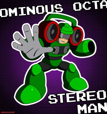 Stereoman
My life is a stereo ... how loud does it go?

Another Megaman projects kicks off as I continue to try and get into art again.  This one is still featuring the former Hardman on the Mechs - Hadrian's - old Mechanical Maniacs Moments characters.  These guys never gained traction since the storyline they were a part of never properly ended, but they do play a part in the Mechs finale - the Road Less Travelled.  They were all part of a group called the "Ominous Octa" and were made by Hardman when he was drunk one day.  In the story they were reprogrammed by his evil future counterpart - Dark Hardman and a short time later by Dark Shadowman.  

This guy needed some Photoshop work on the legs to fix proportions.  
Keywords: Ominous_Oca